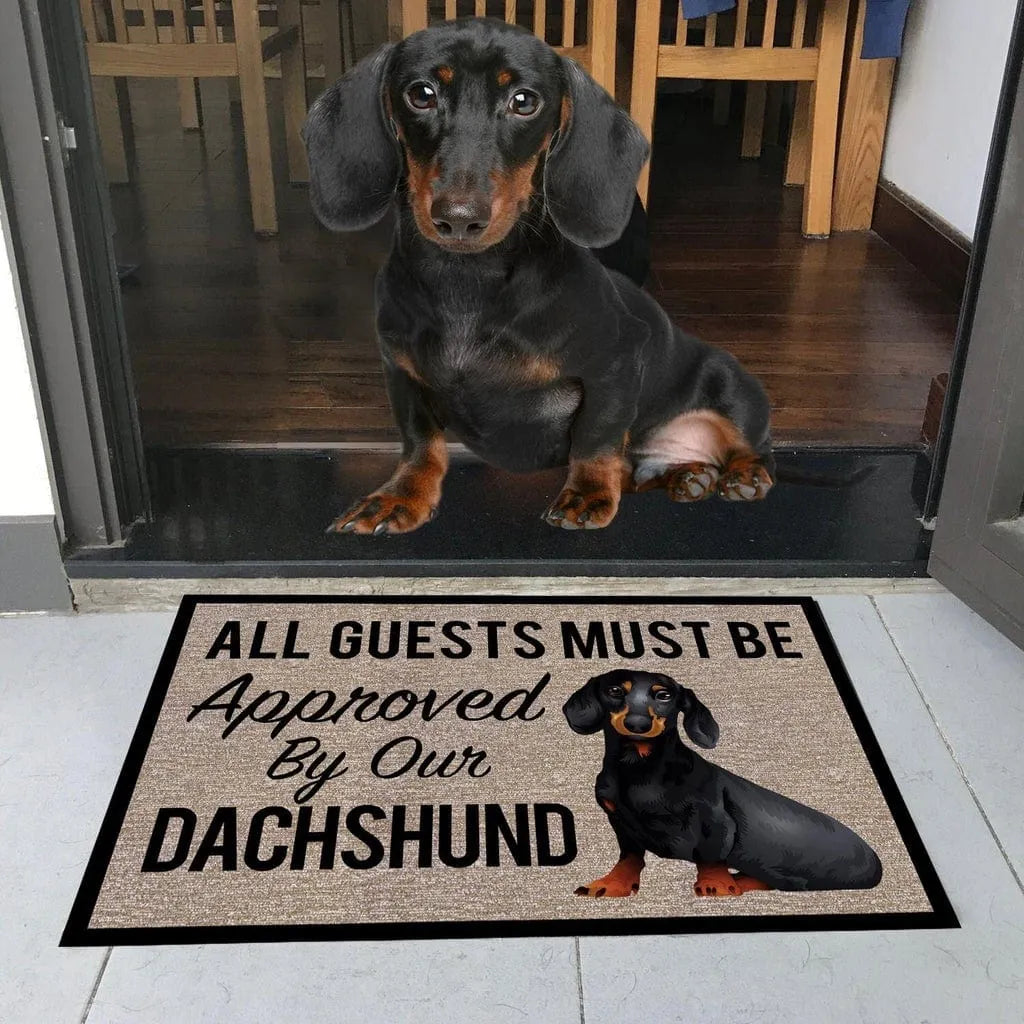 All Guests Must Be Approved By Our Dachshund Doormat The Doxie World