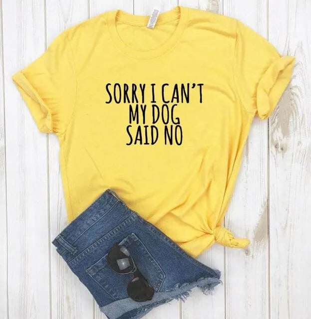 Sorry I Can't My Dog Said No Dachshund T-Shirt yellow / S The Doxie World