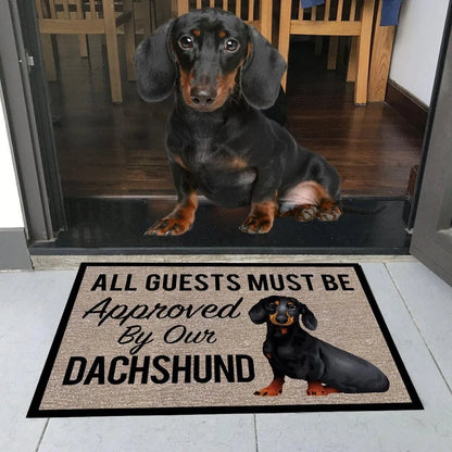 All Guests Must Be Approved By Our Dachshund Doormat The Doxie World