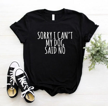 Sorry I Can't My Dog Said No Dachshund T-Shirt Black / S The Doxie World